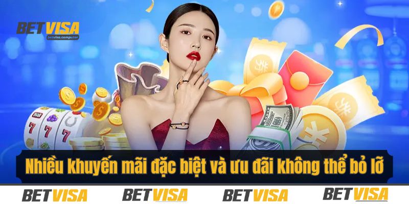 Cập nhật liên tục các chương trình khuyến mãi hấp dẫn và ưu đãi siêu hot