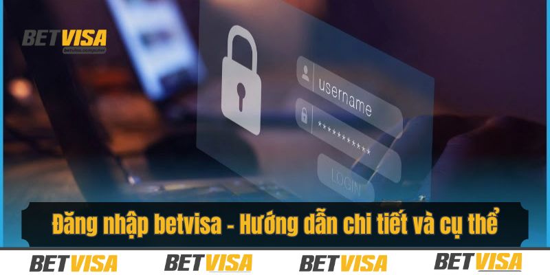 đăng nhập betvisa