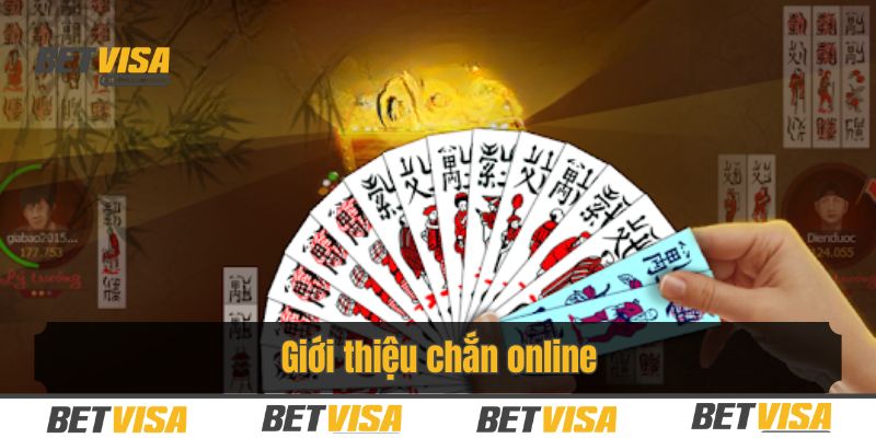 Tổng quan chắn online