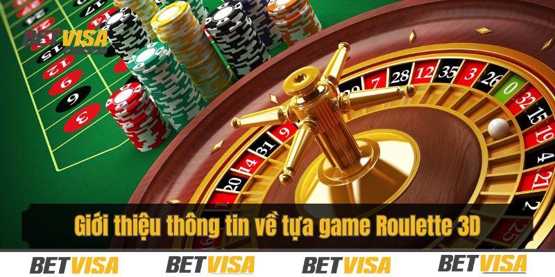 Khái quát thông tin về bộ môn Roulette tại nhà cái cho hội viên