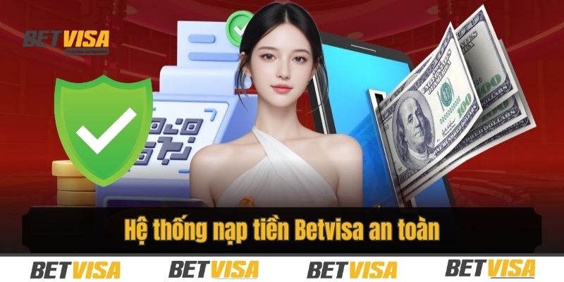 nạp tiền Betvisa