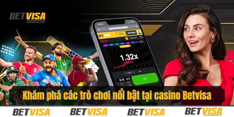 Casino Betvisa sở hữu nhiều tựa game đặc sắc