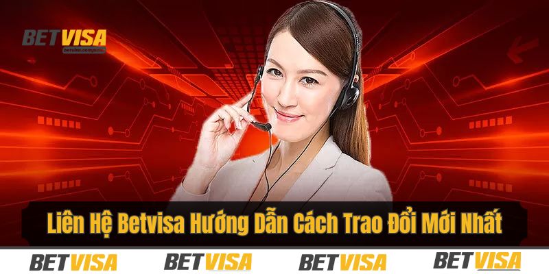 liên hệ Betvisa