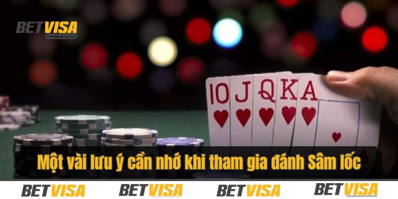 Một vài lưu ý cần nhớ khi tham gia đánh Sâm