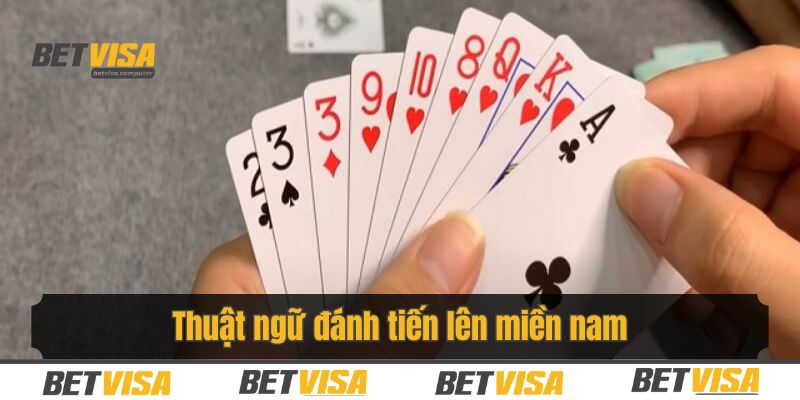 Thuật ngữ đánh tiến lên mọi người cần nắm